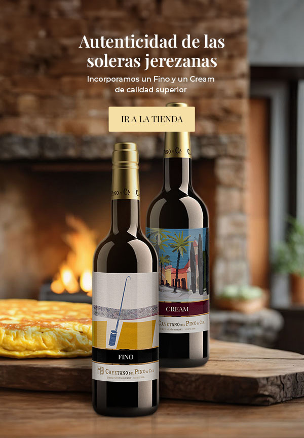 Vino Fino y Vino Cream - Cayetano del Pino & Cía