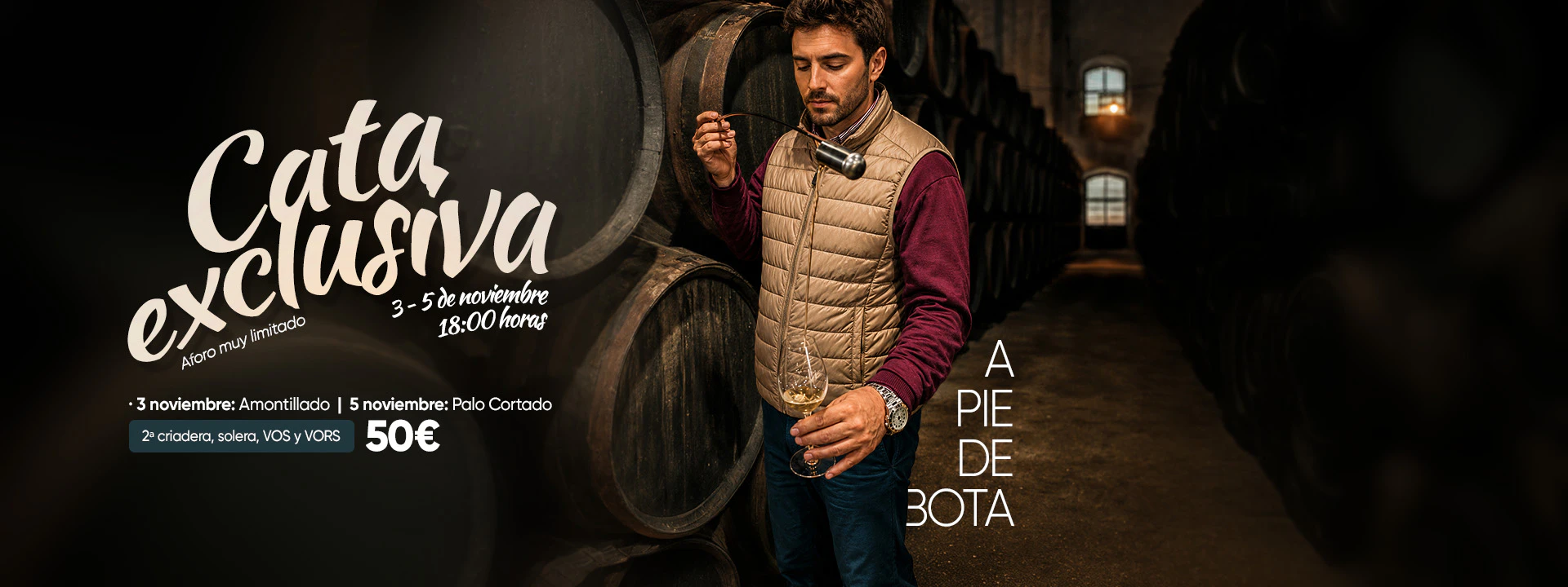 Cata horizontal exclusiva a pie de bota - Cayetano del Pino & Cía
